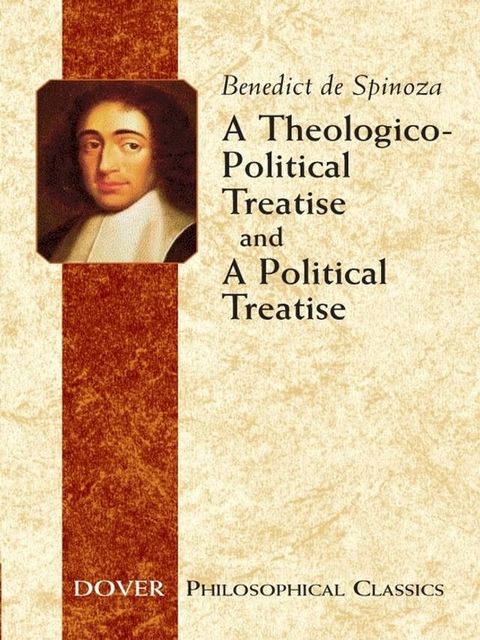 A Theologico-Political Treatise and A Political Treatise(Kobo/電子書)