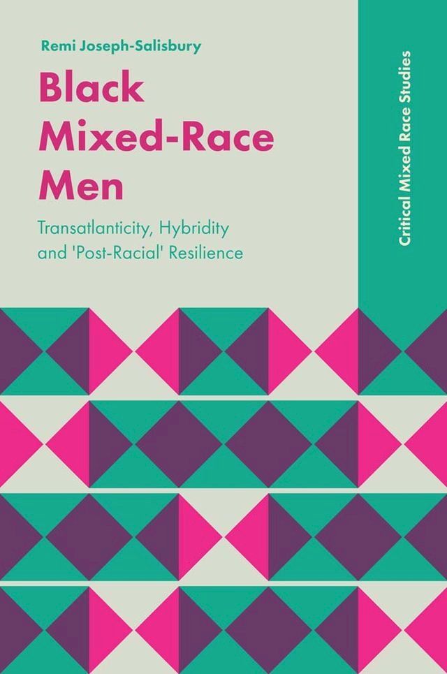  Black Mixed-Race Men(Kobo/電子書)