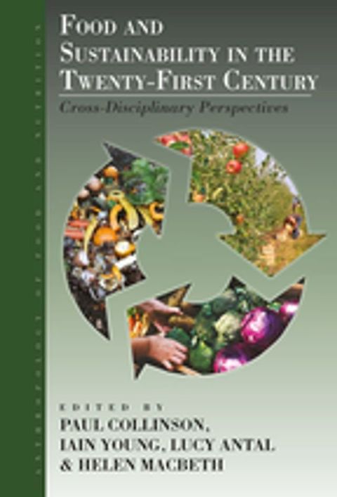 Food and Sustainability in the Twenty-First Century(Kobo/電子書)