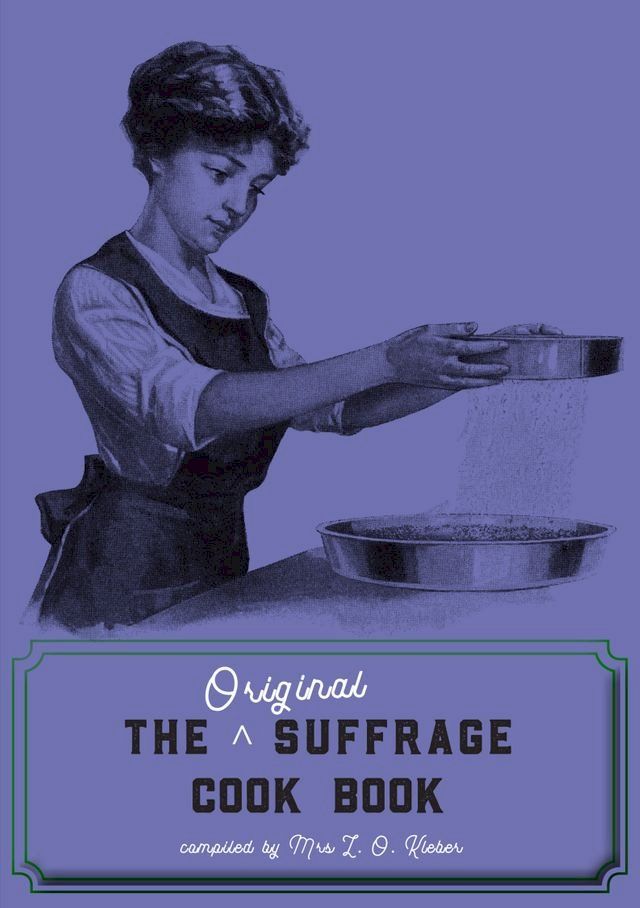  The Original Suffrage Cookbook(Kobo/電子書)