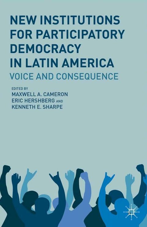 New Institutions for Participatory Democracy in Latin America(Kobo/電子書)