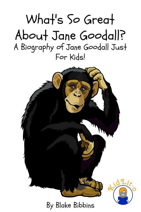 What's So Great About Jane Goodall?(Kobo/電子書)