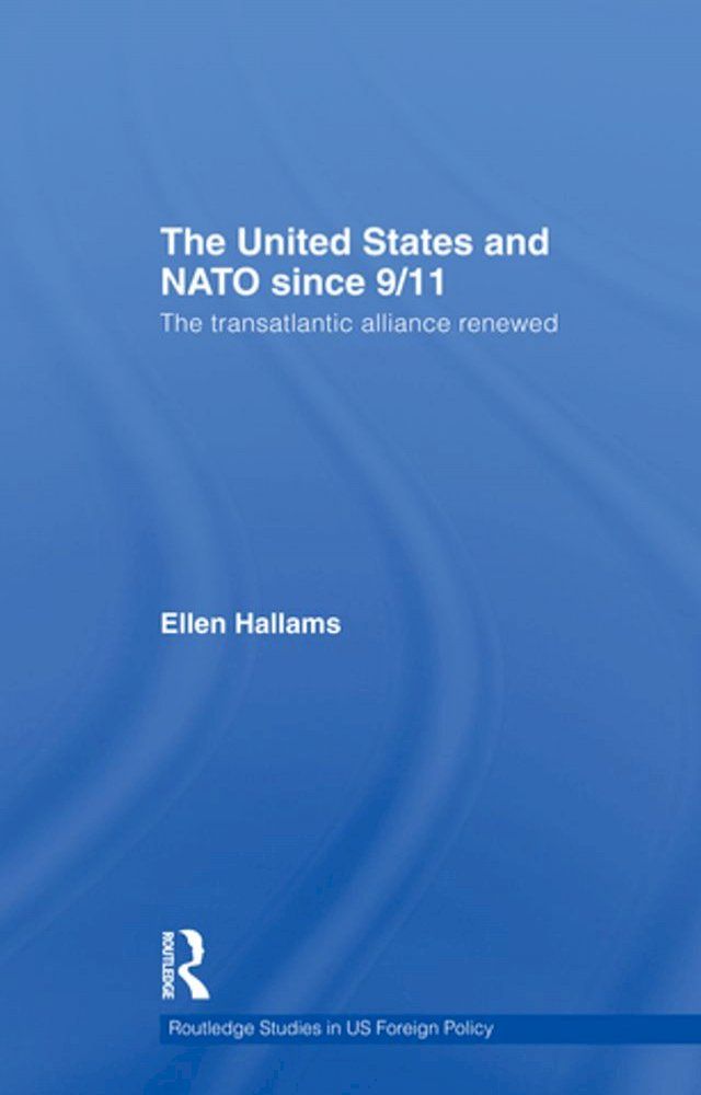  The United States and NATO since 9/11(Kobo/電子書)