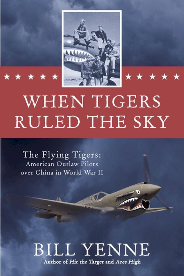  When Tigers Ruled the Sky(Kobo/電子書)