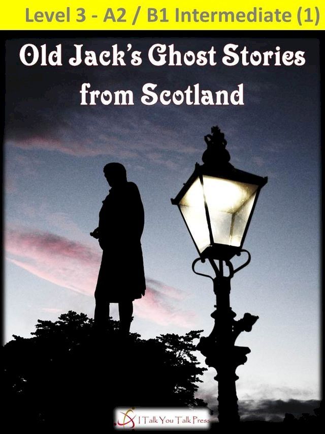  Old Jack's Ghost Stories from Scotland(Kobo/電子書)