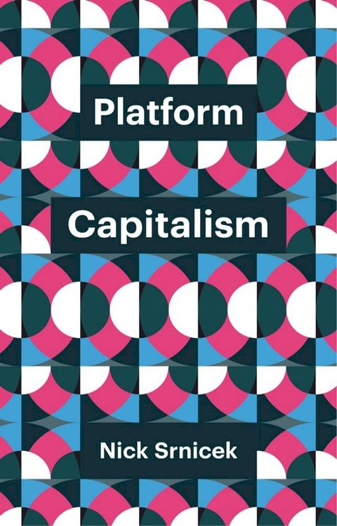 Platform Capitalism(Kobo/電子書)