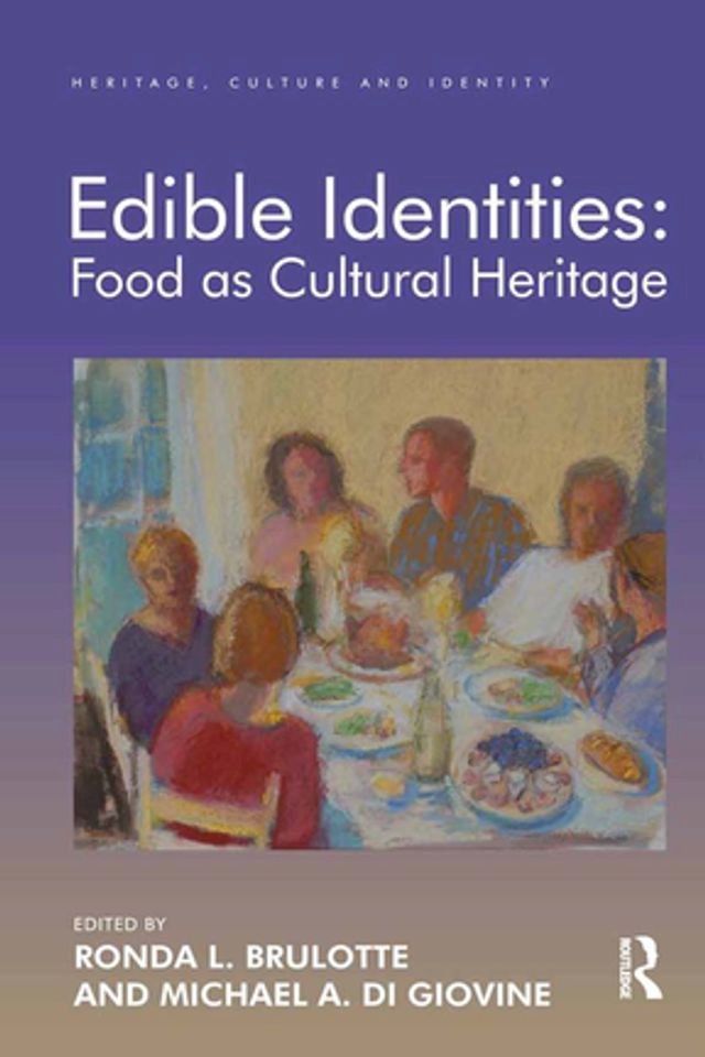  Edible Identities: Food as Cultural Heritage(Kobo/電子書)