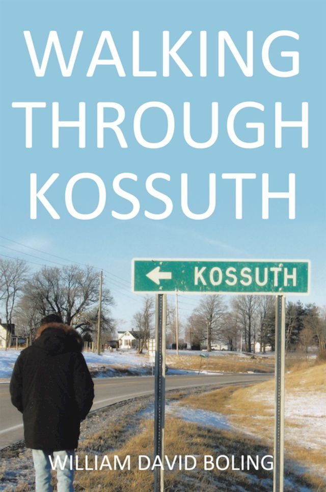  Walking Through Kossuth(Kobo/電子書)