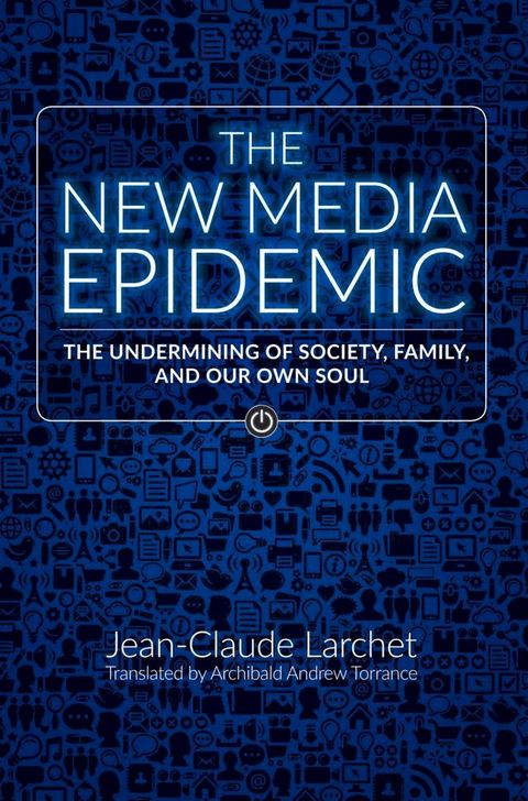 The New Media Epidemic(Kobo/電子書)