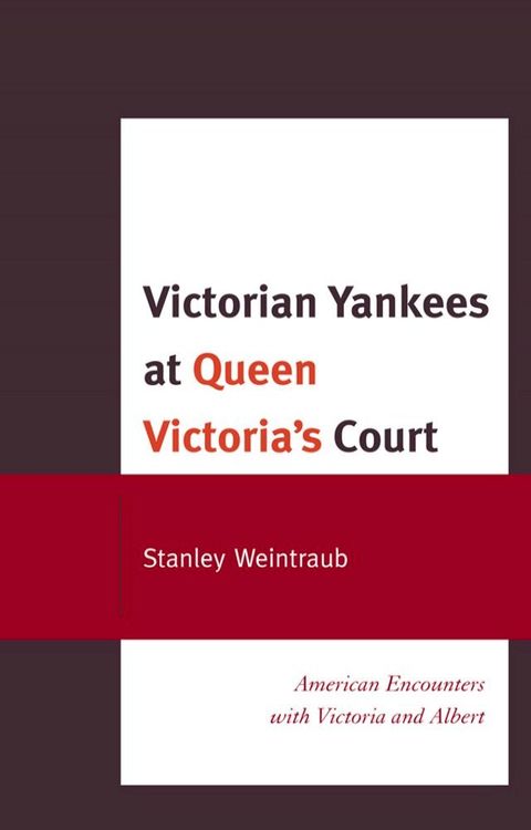 Victorian Yankees at Queen Victoria's Court(Kobo/電子書)