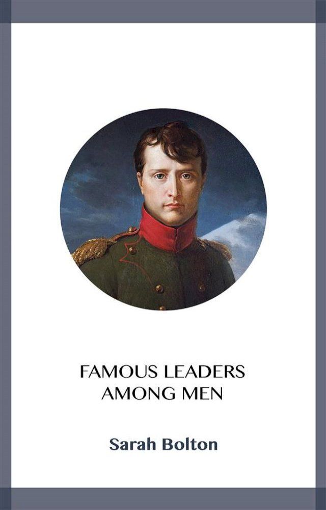  Famous Leaders Among Men(Kobo/電子書)