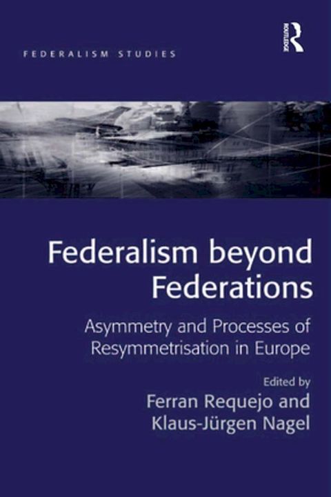 Federalism beyond Federations(Kobo/電子書)