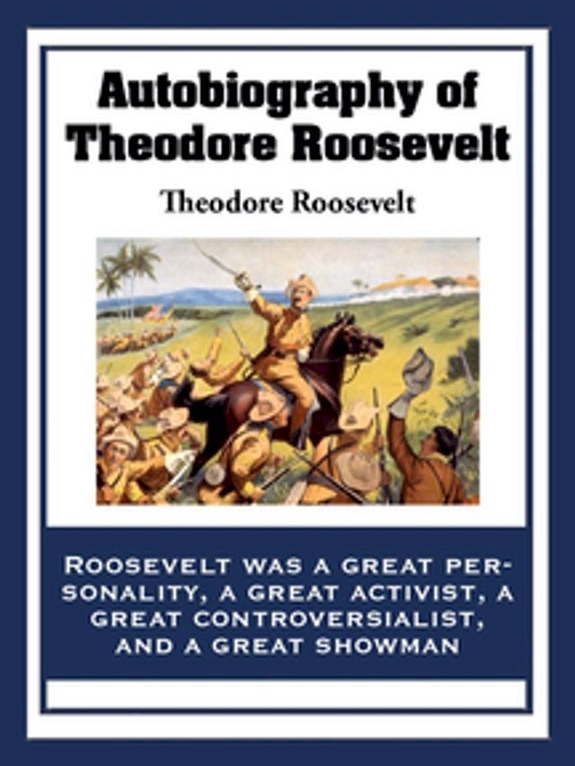  Autobiography of Theodore Roosevelt(Kobo/電子書)