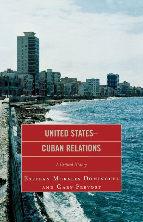 United States-Cuban Relations(Kobo/電子書)