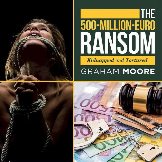  The 500-Million-Euro Ransom(Kobo/電子書)