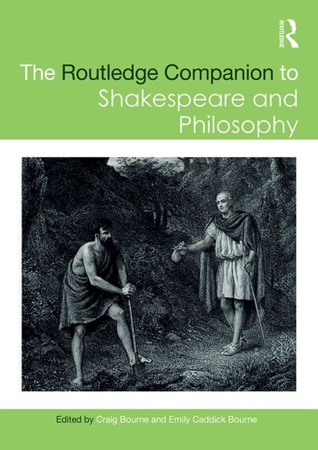  The Routledge Companion to Shakespeare and Philosophy(Kobo/電子書)