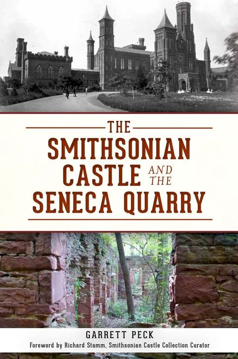 The Smithsonian Castle and The Seneca Quarry(Kobo/電子書)