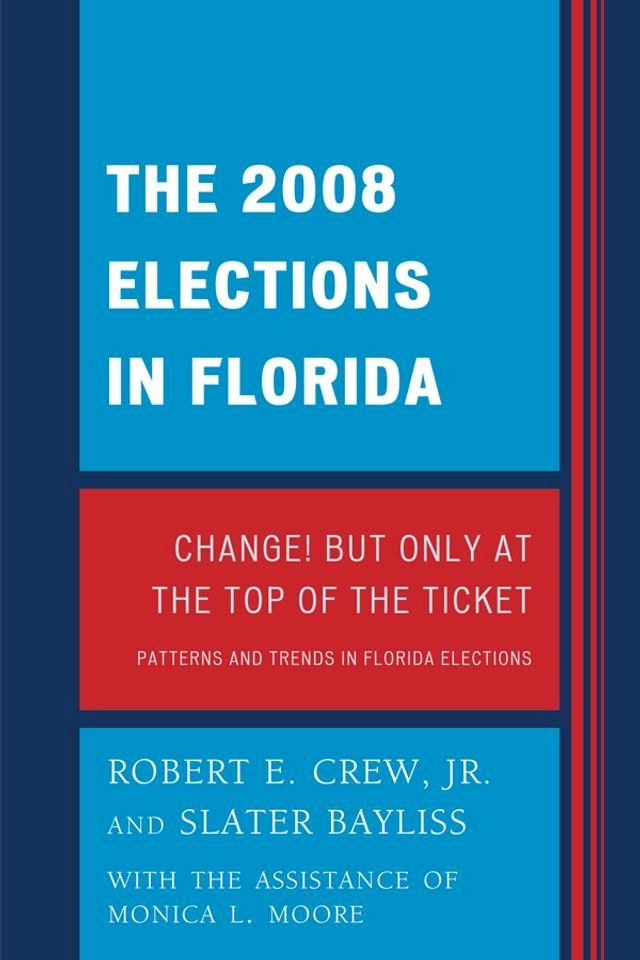  The 2008 Election in Florida(Kobo/電子書)