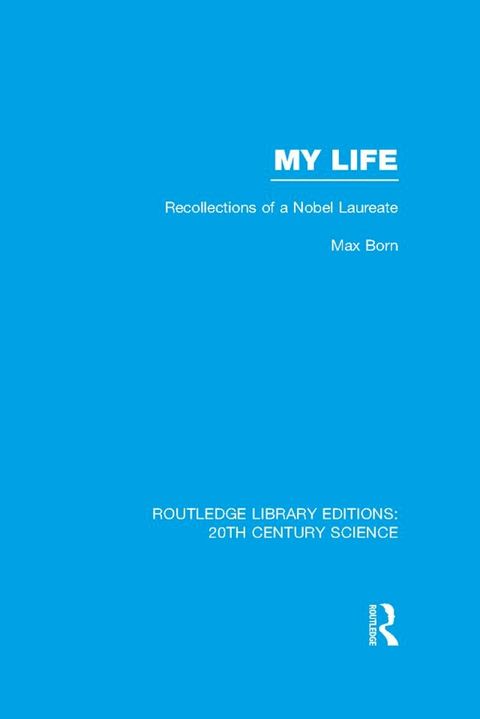 My Life: Recollections of a Nobel Laureate(Kobo/電子書)