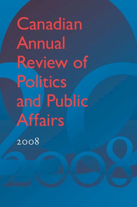 Canadian Annual Review of Politics and Public Affairs 2008(Kobo/電子書)