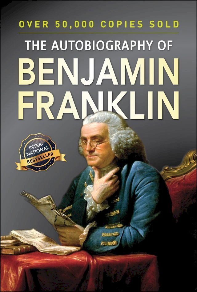  The Autobiography of Benjamin Franklin(Kobo/電子書)