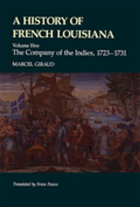 A History of French Louisiana(Kobo/電子書)