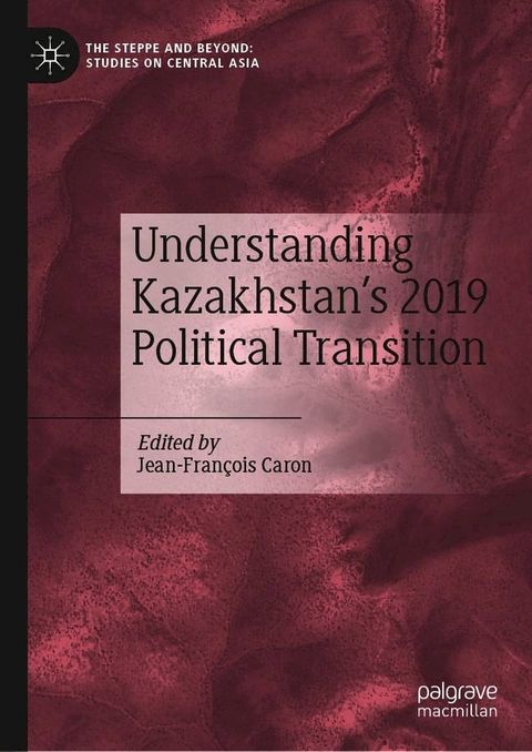 Understanding Kazakhstan’s 2019 Political Transition(Kobo/電子書)