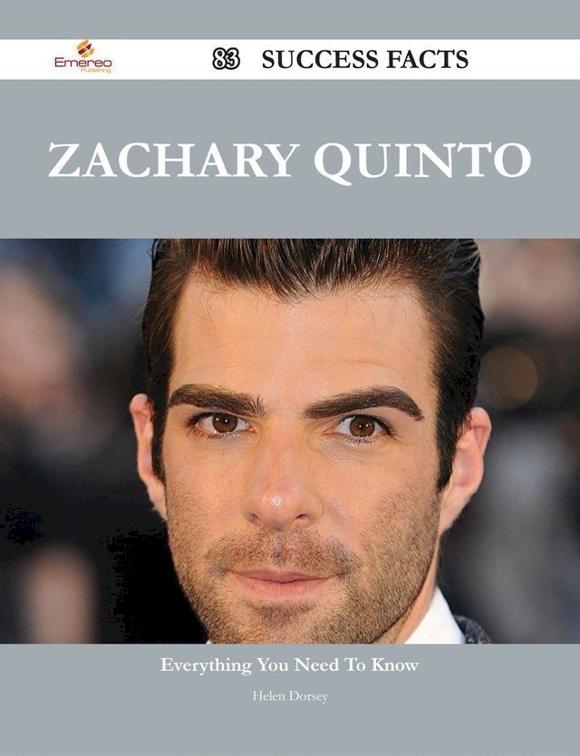  Zachary Quinto 83 Success Facts - Everything you need to know about Zachary Quinto(Kobo/電子書)