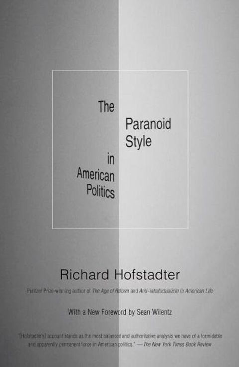 The Paranoid Style in American Politics(Kobo/電子書)