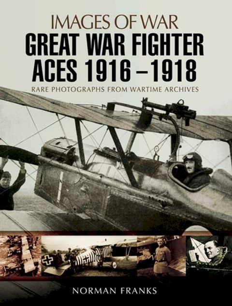 Great War Fighter Aces, 1916–1918(Kobo/電子書)