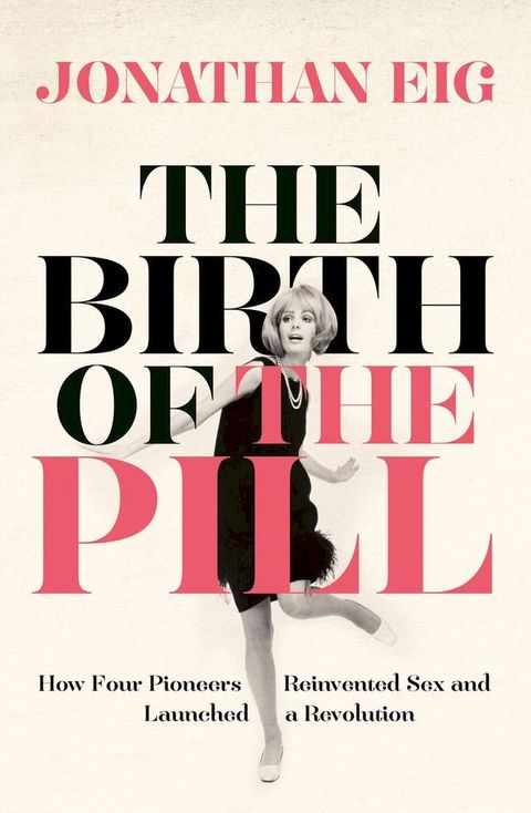 The Birth of the Pill(Kobo/電子書)