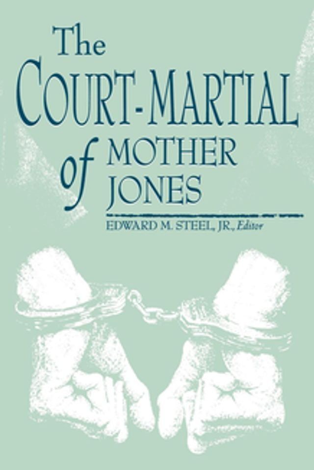  The Court-Martial of Mother Jones(Kobo/電子書)