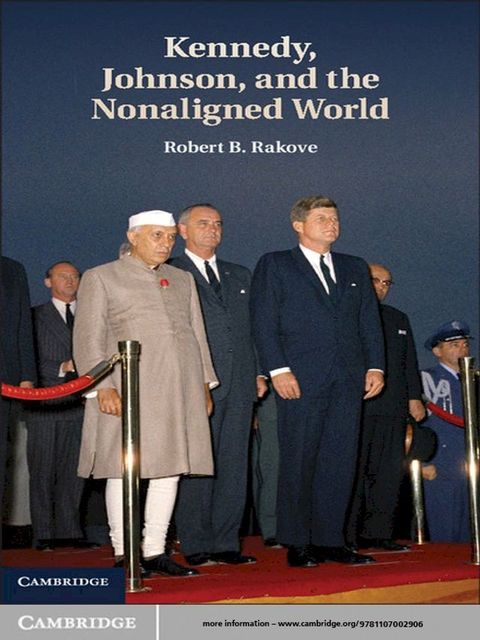 Kennedy, Johnson, and the Nonaligned World(Kobo/電子書)