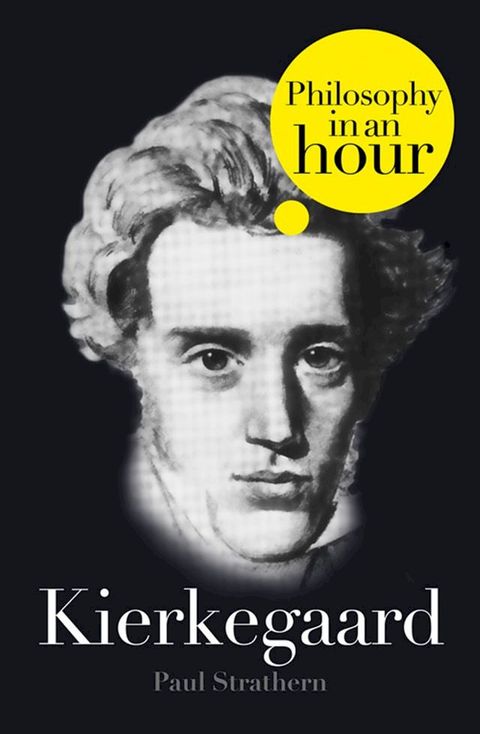 Kierkegaard: Philosophy in an Hour(Kobo/電子書)