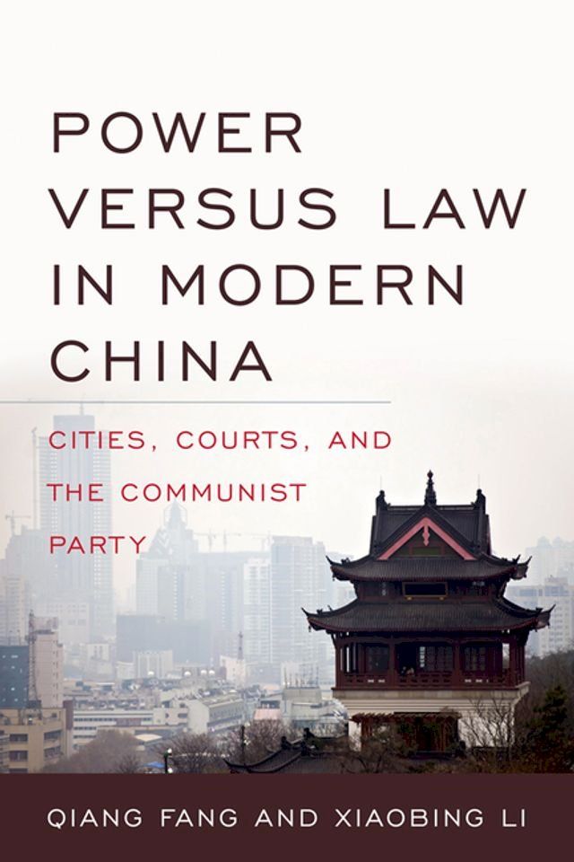  Power versus Law in Modern China(Kobo/電子書)