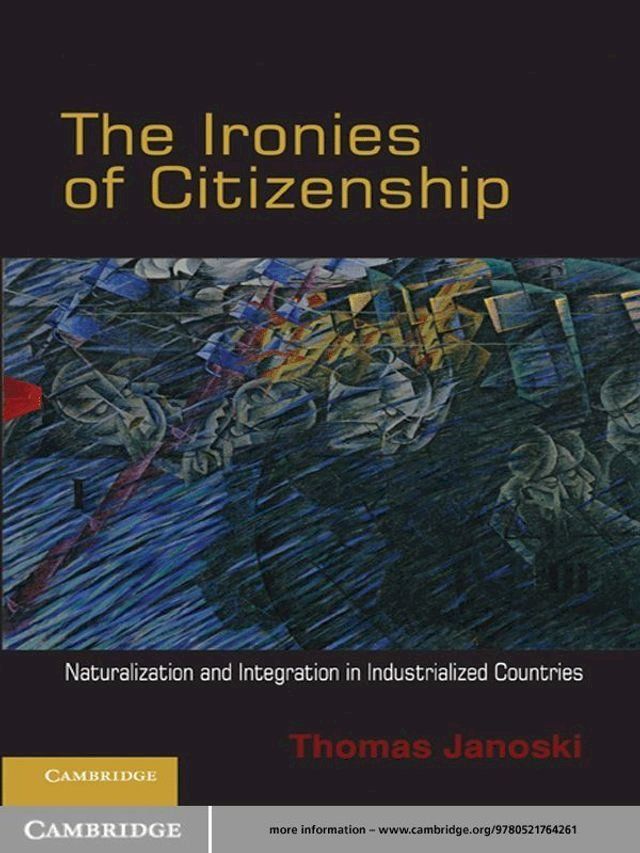  The Ironies of Citizenship(Kobo/電子書)