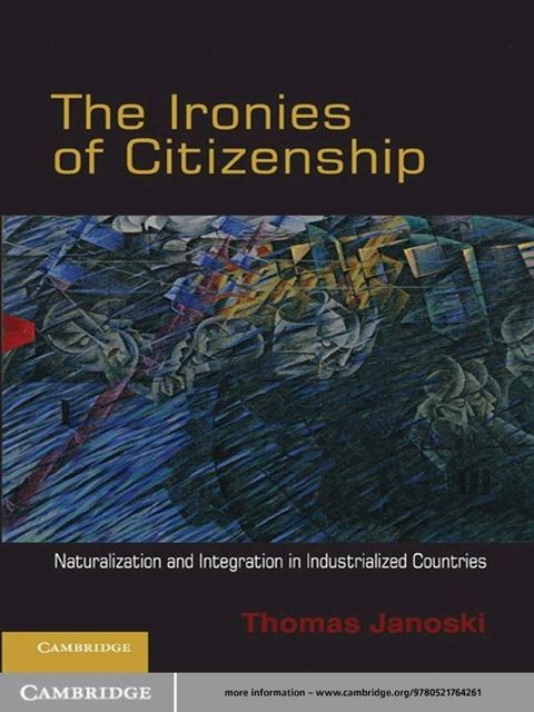 The Ironies of Citizenship(Kobo/電子書)