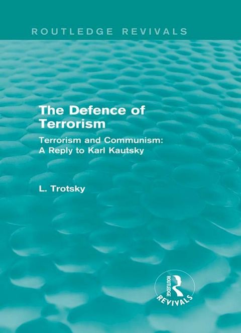 The Defence of Terrorism (Routledge Revivals)(Kobo/電子書)