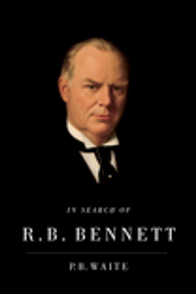  In Search of R.B. Bennett(Kobo/電子書)