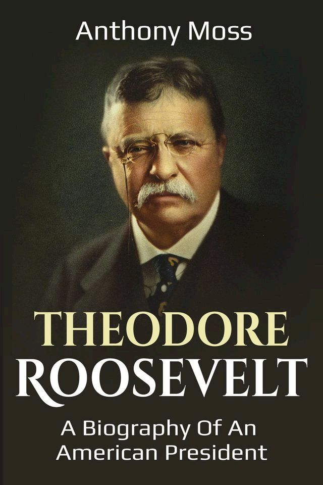  Theodore Roosevelt(Kobo/電子書)