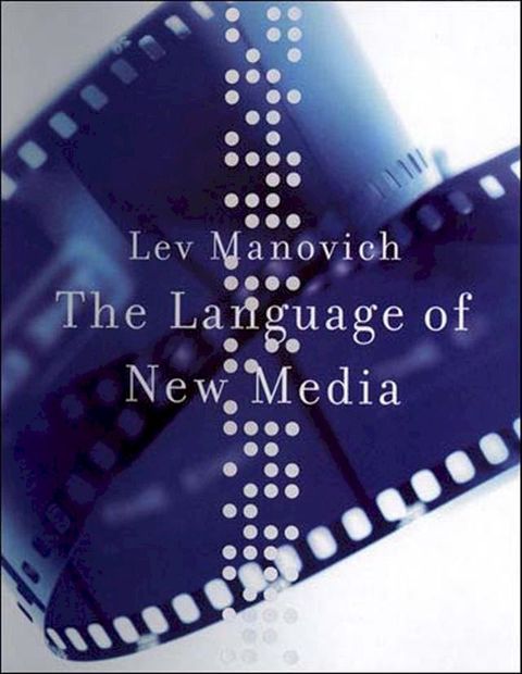 The Language of New Media(Kobo/電子書)