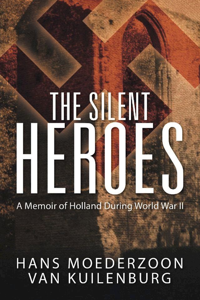  The Silent Heroes(Kobo/電子書)