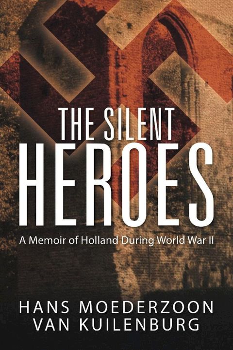 The Silent Heroes(Kobo/電子書)