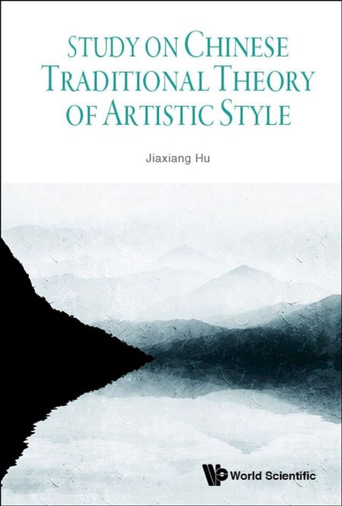 Study On Chinese Traditional Theory Of Artistic Style(Kobo/電子書)