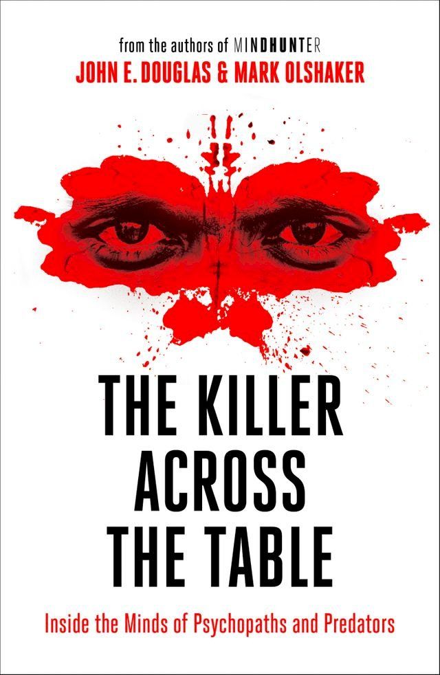  The Killer Across the Table: From the authors of Mindhunter(Kobo/電子書)