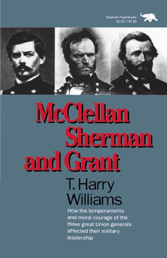  McClellan, Sherman, and Grant(Kobo/電子書)