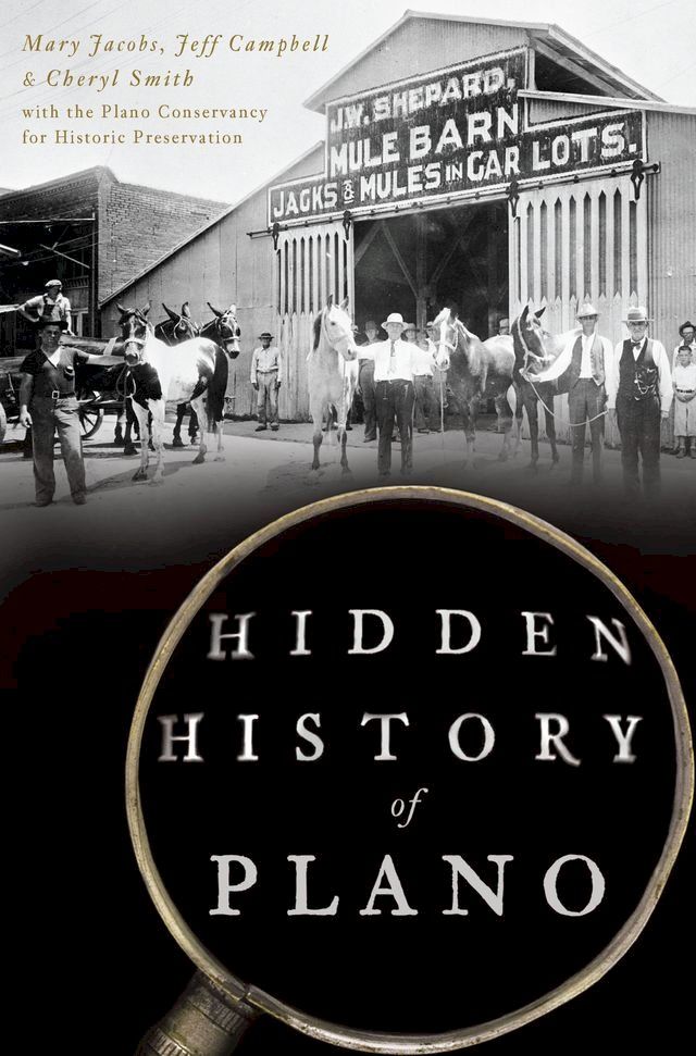  Hidden History of Plano(Kobo/電子書)