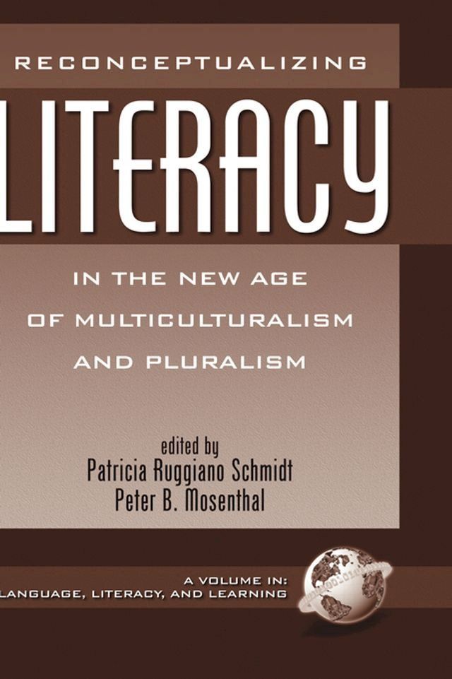  Reconceptualizing Literacy in the New Age of Multiculturalism and Pluralism(Kobo/電子書)