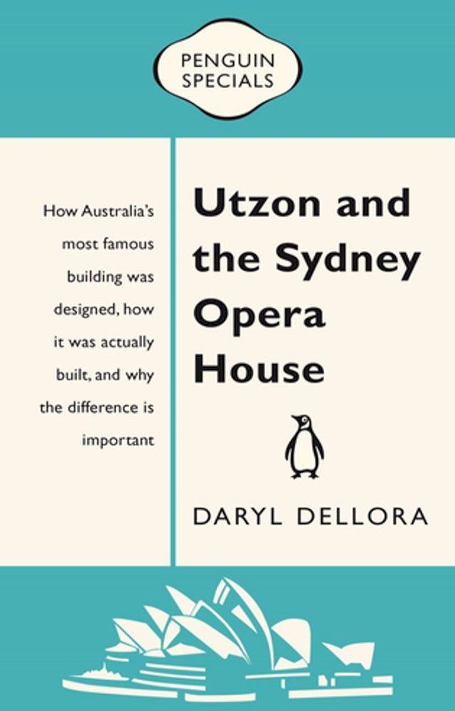  Utzon and the Sydney Opera House: Penguin Special(Kobo/電子書)