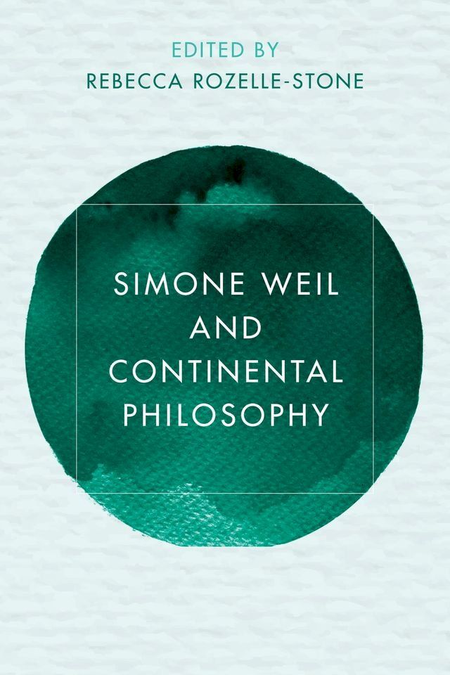  Simone Weil and Continental Philosophy(Kobo/電子書)